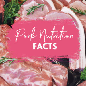 Pork Nutrition Facts