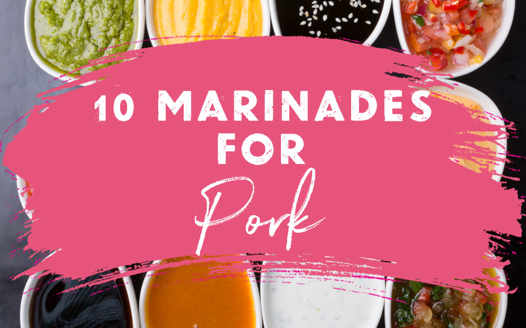 10 Marinades that are Perfect for Pork